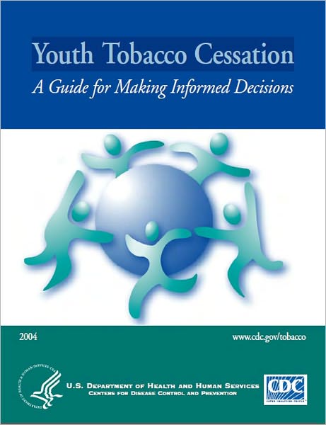 Youth Tobacco Cessation: A Guide for Making Informed Decisions
