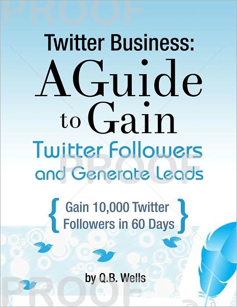 Twitter Business: A Guide to Gain Followers and Explode Sales