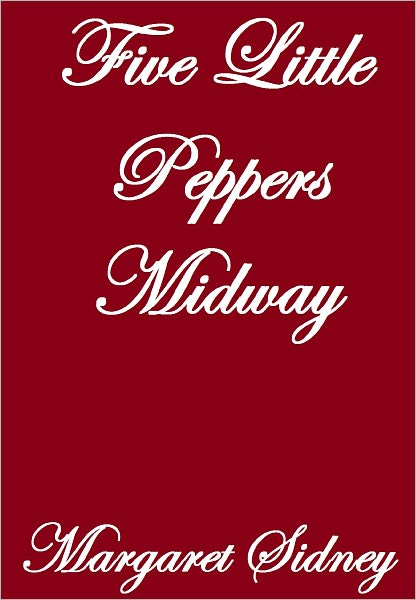 FIVE LITTLE PEPPERS MIDWAY