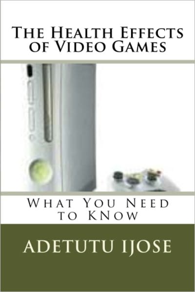 The Health Effects of Video Games