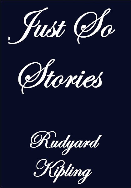 JUST SO STORIES