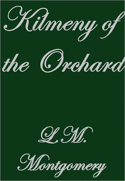 KILMENY OF THE ORCHARD