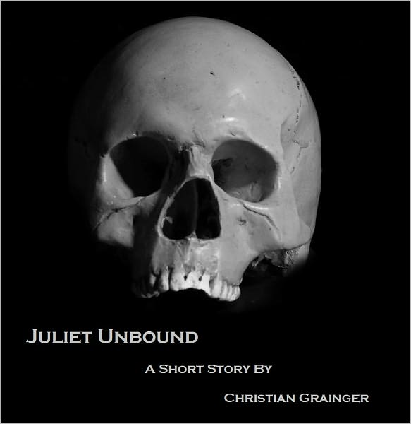 Juliet Unbound: A Short Story