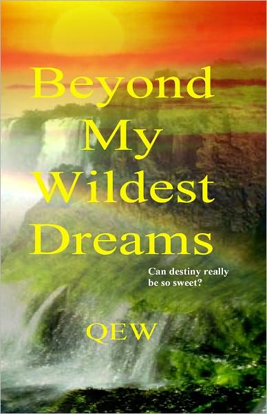 Beyond My Wildest Dreams