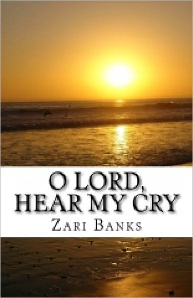 O Lord, Hear My Cry