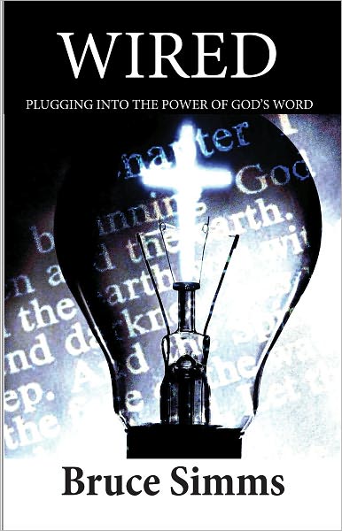 WIRED: Plugging into the Power of God's Word
