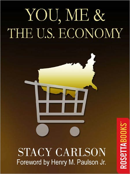 You, Me & The US Economy: A Plainspoken Story of Financial Crisis