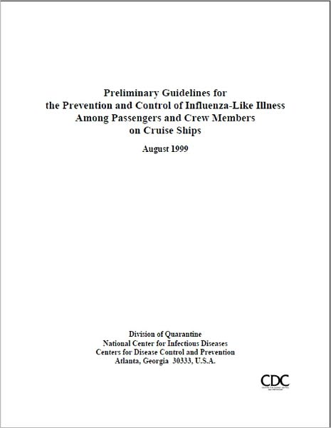 Preliminary Guidelines for the Prevention and Control of Influenza-Like Illness Among Passengers and Crew Members on Cruise Ships