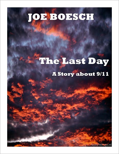 The Last Day: A Story About 9/11