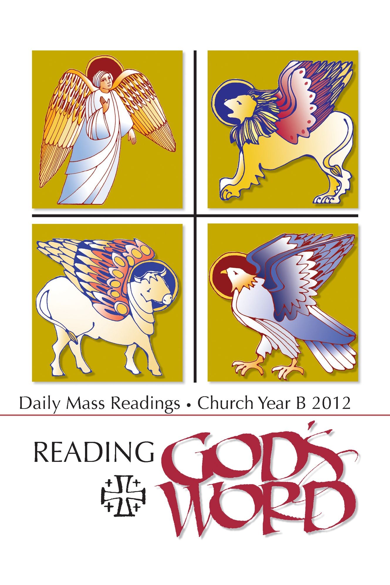 Reading God's Word 2011-2012 - Daily Mass Readings for Year B