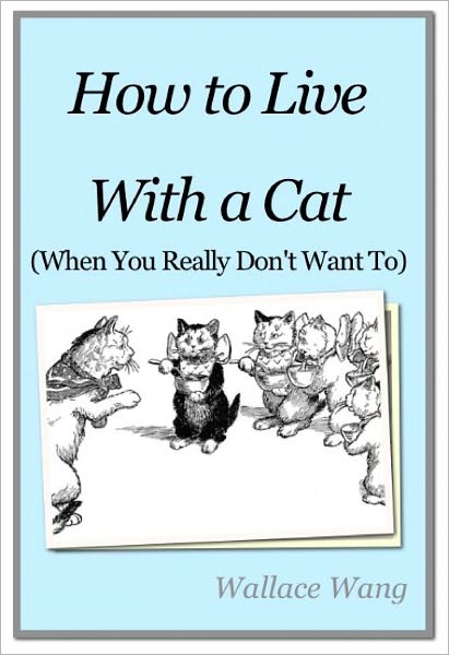 How to Live with a Cat (When You Really Don't Want To)