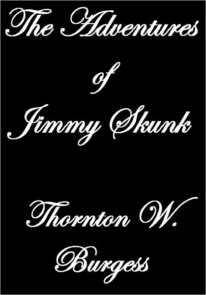 THE ADVENTURES OF JIMMY SKUNK