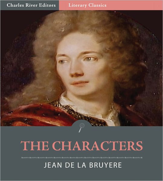 The Characters of Jean de La Bruyere (Illustrated)