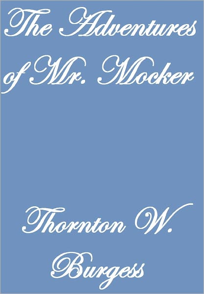 THE ADVENTURES OF MR. MOCKER