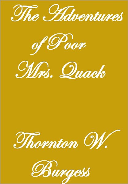 THE ADVENTURES OF POOR MRS. QUACK