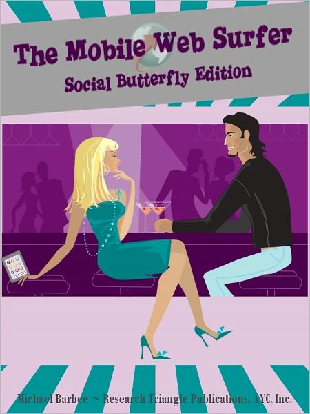 The Mobile Web Surfer - Your Nook Browser Homepage: Social Butterfly Edition (Web Browser #5)