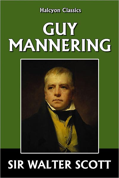 Guy Mannering by Sir Walter Scott