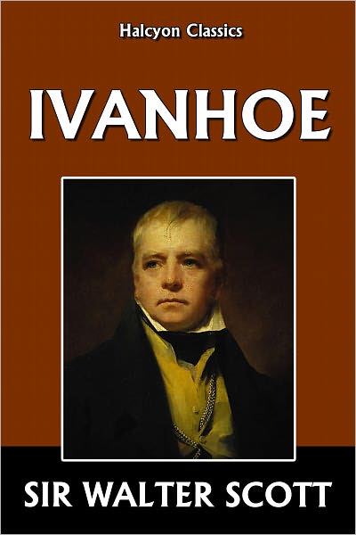 Ivanhoe by Sir Walter Scott