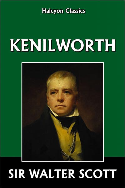 Kenilworth by Sir Walter Scott