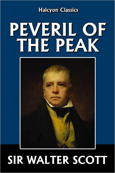Peveril of the Peak by Sir Walter Scott