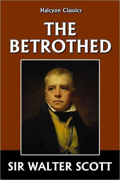 The Betrothed by Sir Walter Scott