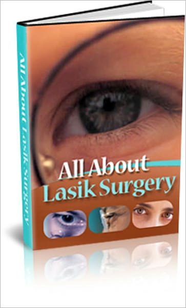 A Valuable Resource - All About Lasik Eye Surgery