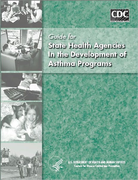Guide for State Health Agencies In the Development of Asthma Programs