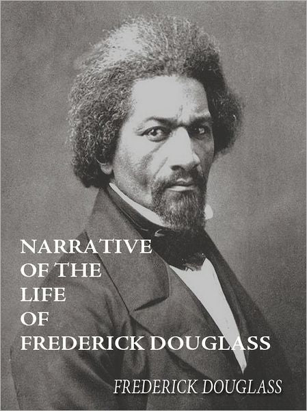 Narrative of the Life of Frederick Douglass