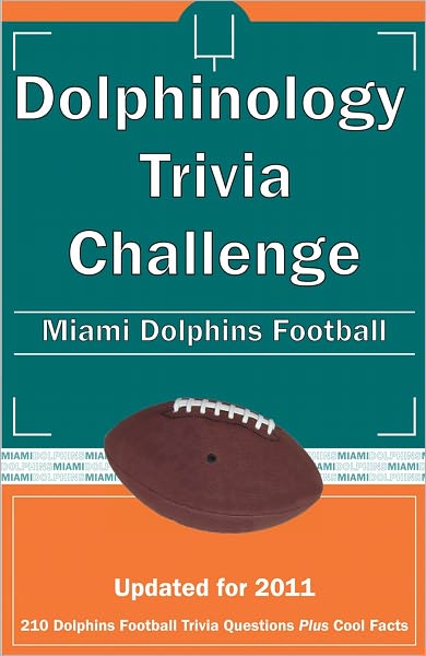 Dolphinology Trivia Challenge: Miami Dolphins Football