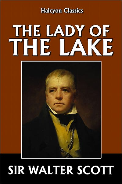 The Lady of the Lake by Sir Walter Scott
