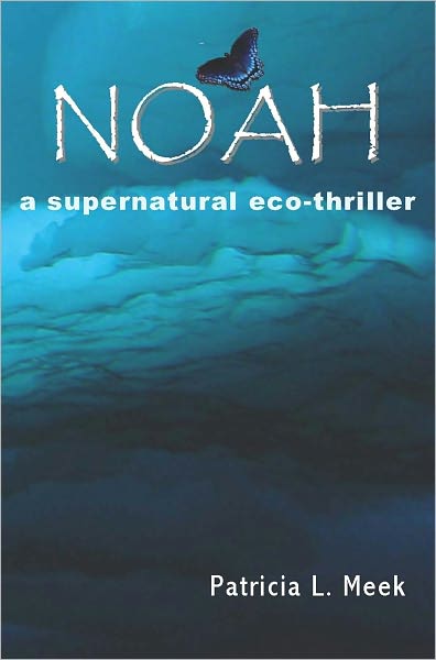 Noah: a supernatural eco-thriller