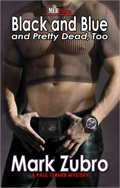 Black and Blue and Pretty Dead, Too (Paul Turner Series #10)