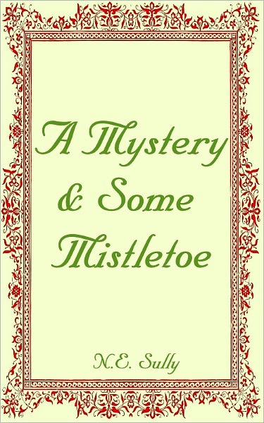 A Mystery & Some Mistletoe