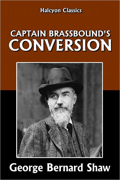 Captain Brassbound's Conversion by George Bernard Shaw