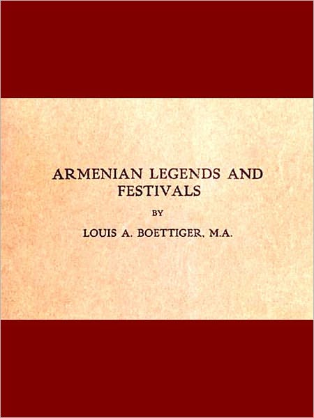 Armenian Legends and Festivals