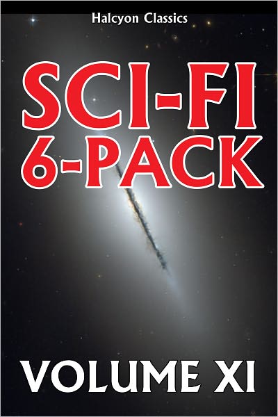A Sci-Fi 6-Pack Volume XI: 6 Complete Science Fiction Novels