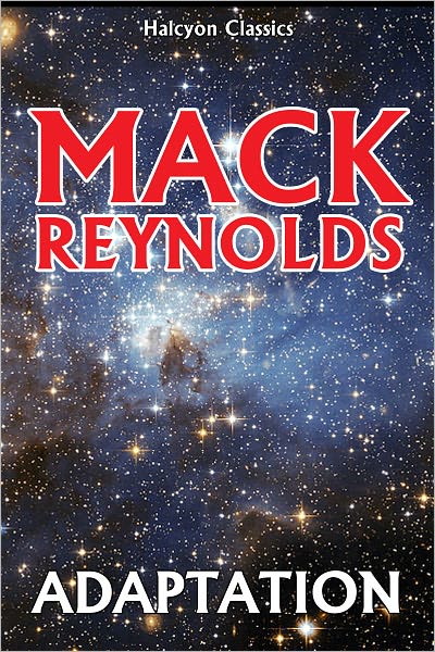 Adaptation by Mack Reynolds