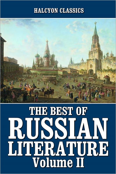 The Best of Russian Literature Volume II