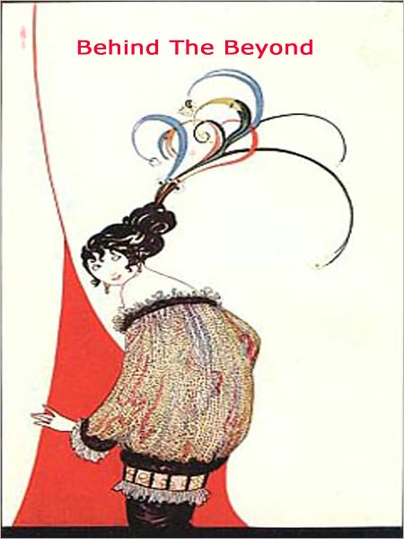 Behind The Beyond and Other Contributions to Human Knowledge: A Short Story Collection/Humor Classic By Stephen Leacock!