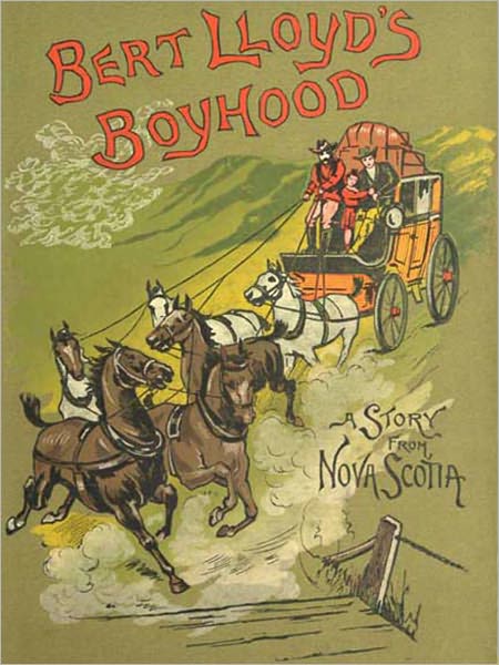 Bert Lloyd’s Boyhood: A Literary/Adventure Classic By J. MacDonald Oxley!