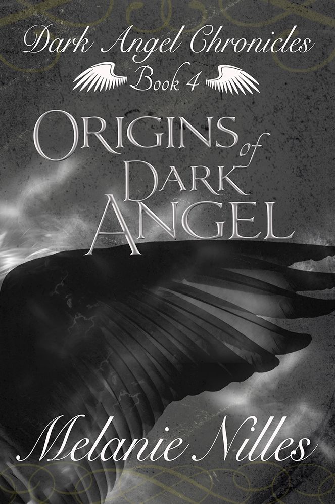 Origins of Dark Angel (Starfire Angels: Dark Angel Chronicles Book 4)