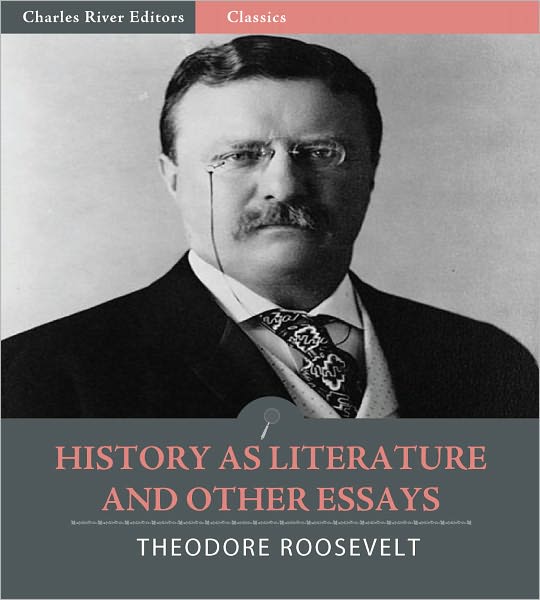 History as Literature, and Other Essays (Illustrated)