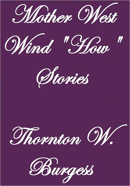 MOTHER WEST WIND "HOW" STORIES