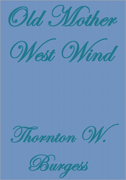 OLD MOTHER WEST WIND