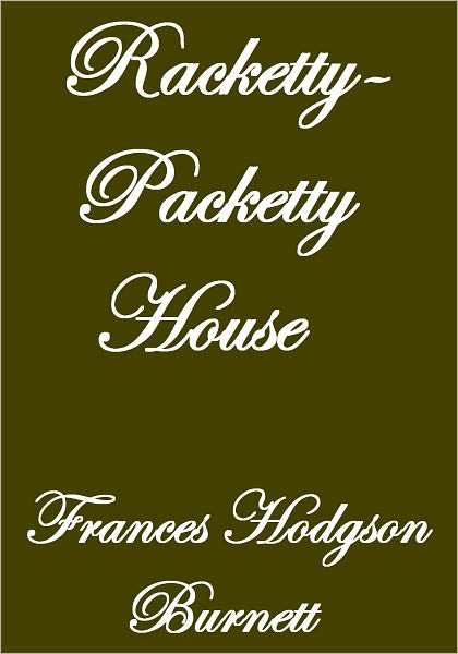 RACKETTY-PACKETTY HOUSE