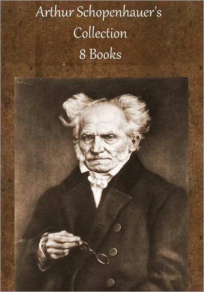 Arthur Schopenhauer's Collection [ 8 books ]