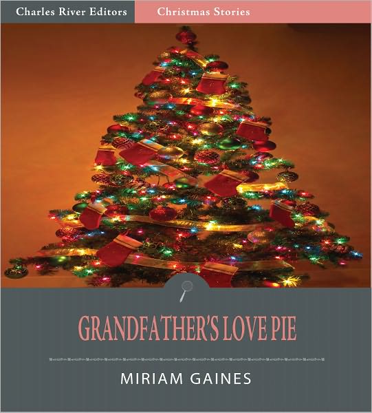 Grandfather's Love Pie (Illustrated)