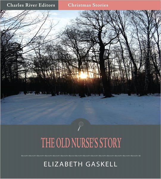 The Old Nurse's Story (Illustrated)