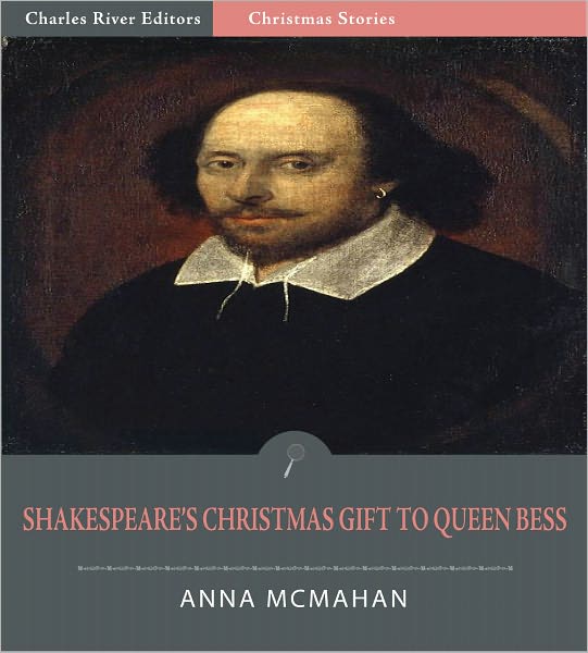 Shakespeare's Christmas Gift to Queen Bess (Illustrated)