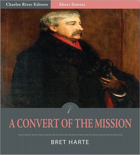 A Convert of the Mission (Illustrated)